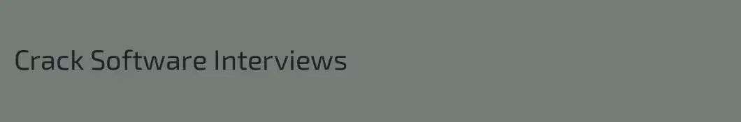 Crack Software Interviews
